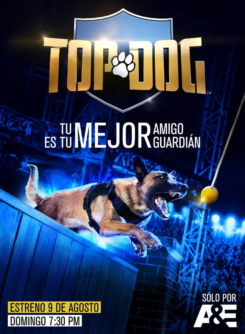 Gran Estreno De "Top Dog" Solo Por A&E