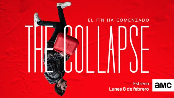 AMC Presenta La Serie "The Collapse"