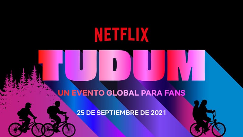 TUDUM: Todas Las Noticias Del Evento Global De Netflix