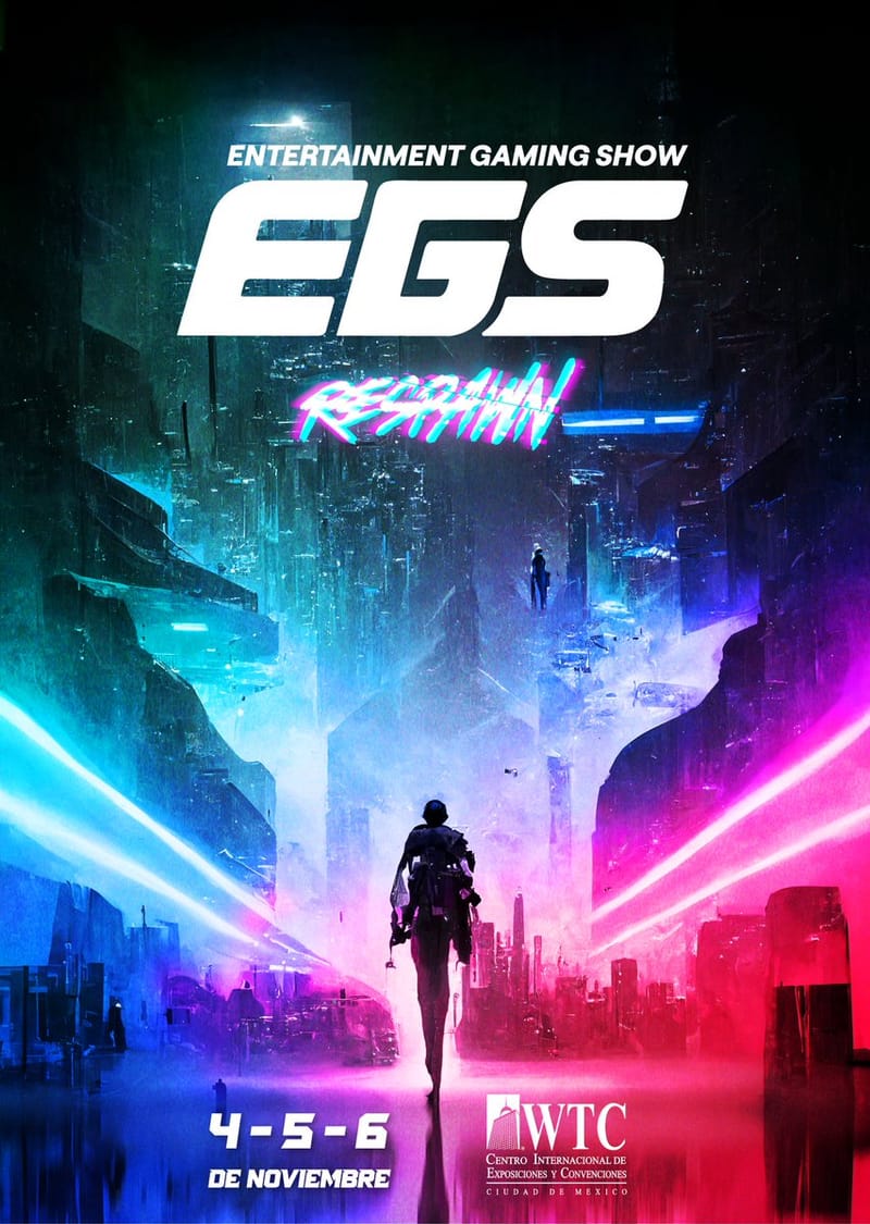 Regresa EGS, El Evento De Videojuegos De México