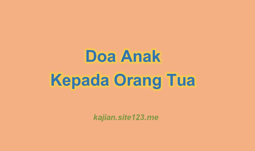 Inilah Doa Anak Kepada Orang Tua