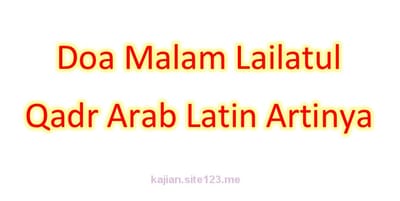 Doa Malam Lailatul Qadr Arab Latin Artinya