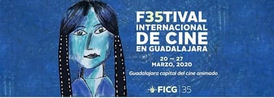 FESTIVAL INTERNACIONAL DE CINE DE GUADALAJARA (FICG)  I Conoce los detalles