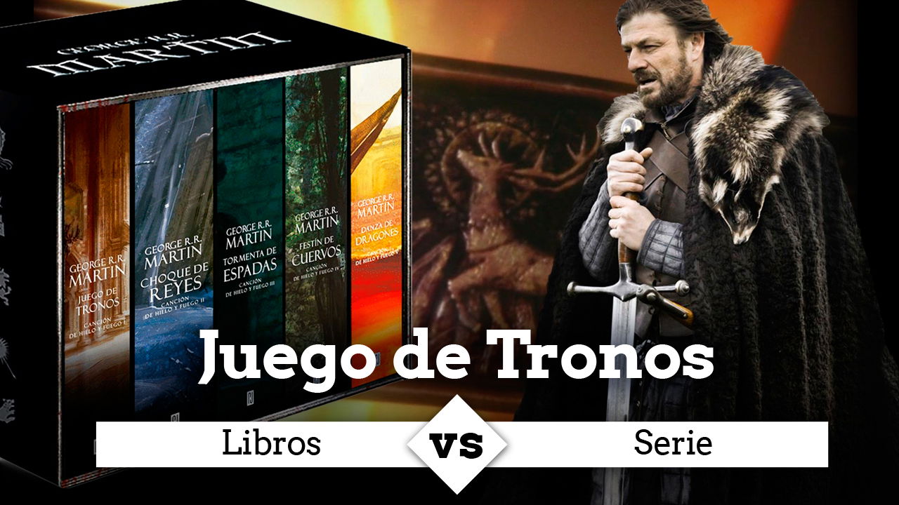 Game of Thrones, la serie vs los libros