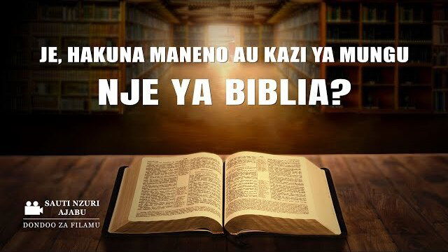 “Sauti Nzuri Ajabu” – Je, Hakuna Maneno au Kazi ya Mungu Nje ya Biblia? | Filamu za Injili (Movie Clip 3/5)