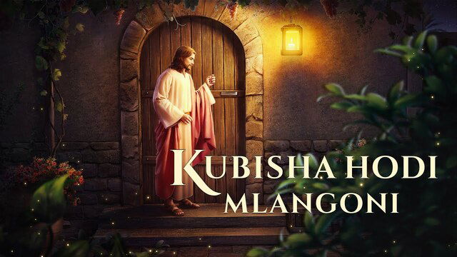 Best Swahili Christian Movie "Kubisha Hodi Mlangoni" | Je, Umesikia Sauti ya Mungu?