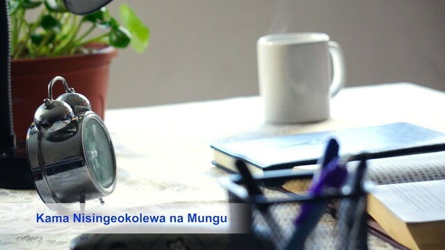 Wimbo wa Injili | "Kama Nisingeokolewa na Mungu" | Best Swahili Christian Worship Song