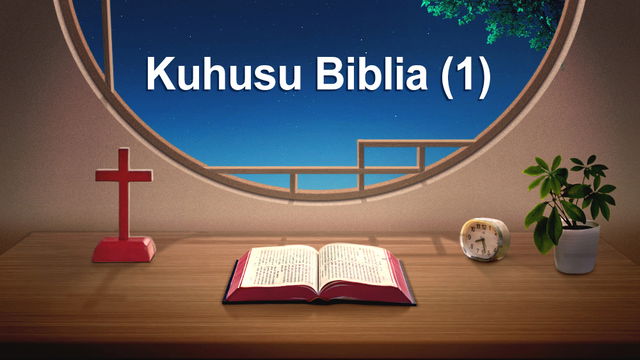 Kuhusu Biblia (1)