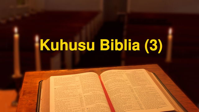 Kuhusu Biblia (3)
