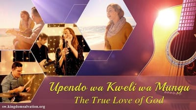 Mungu ni Mkuu  Upendo wa Kweli wa Mungu Swahili Gospel Song  Asante Mungu  Haleluya