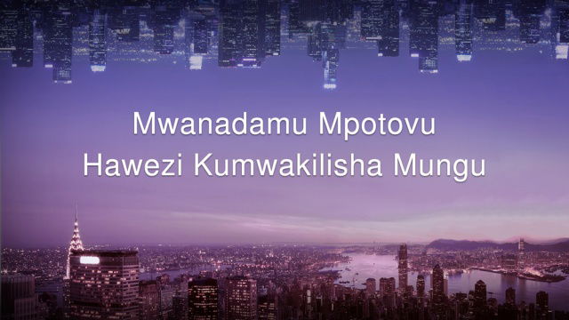 Mwanadamu Mpotovu Hawezi Kumwakilisha Mungu