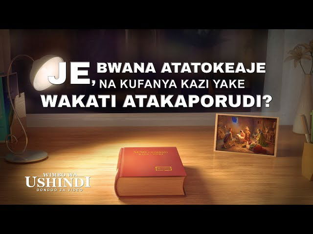 “Wimbo wa Ushindi” – Je, Bwana Atatokeaje na Kufanya Kazi Yake Wakati Atakaporudi? | Swahili Gospel Movie Clip 1/7