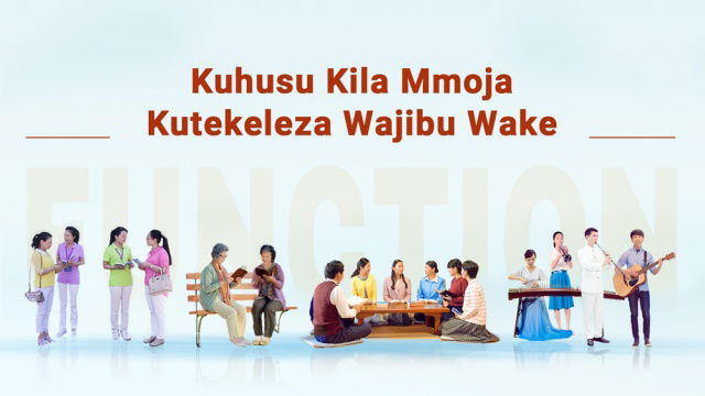 Kuhusu Kila Mmoja Kutekeleza Wajibu Wake