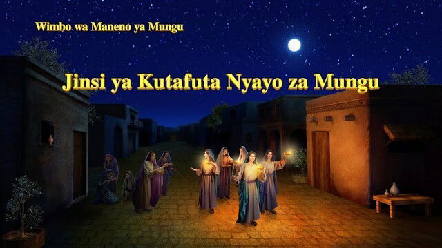 Wimbo Mpya wa Dini | "Jinsi ya Kutafuta Nyayo za Mungu" | God's Sheep Hear the Voice of God