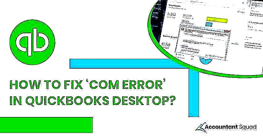 How to Resolve QuickBooks Com Error? | +1.888.502.0363