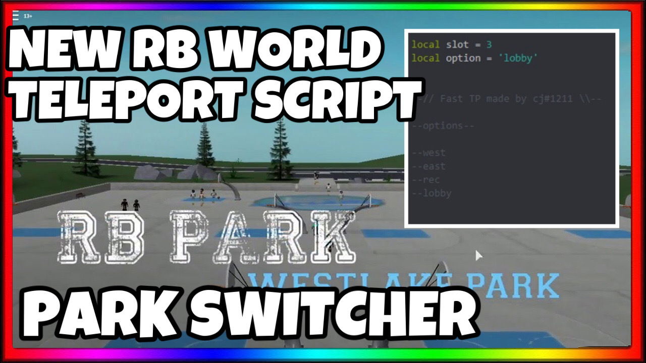 🔥NEW RB WORLD 2 FAST TELEPORT/PARK SWITCHER SCRIPT [TELEPORT TO ANY RB PLACE IN 3 SECONDS]🔥