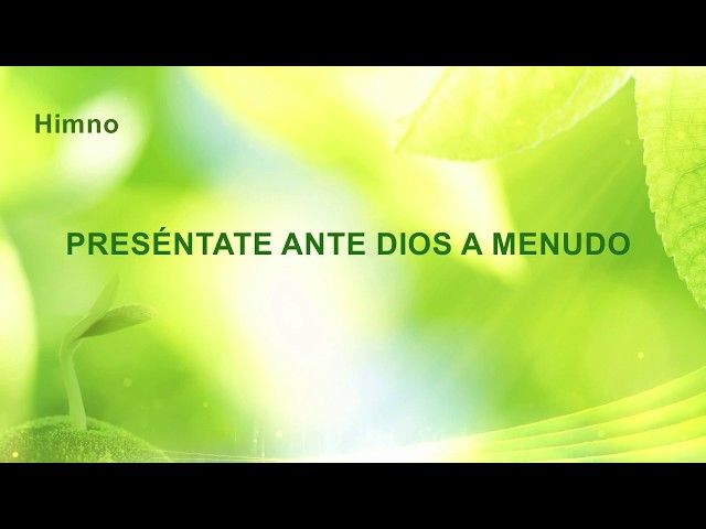 Música cristiana | "Preséntate ante Dios a menudo"