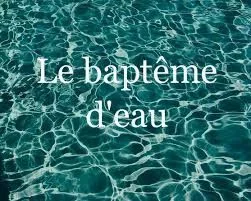 Le baptême d'eau