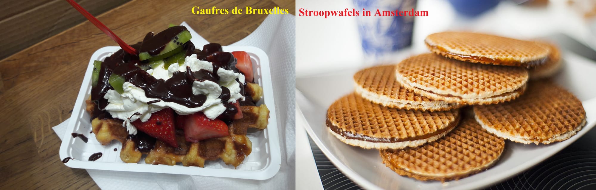 One Stroopwafel in Amsterdam, please! And Gaufres de Bruxelles s'il vous plaît!