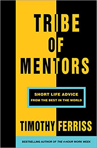 Tribe of Mentors: Short Life Advice from the Best in the World / AED:52.00