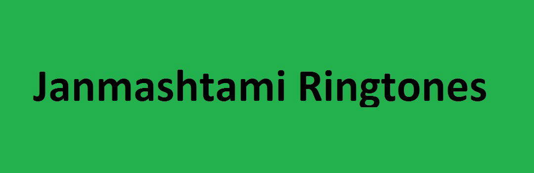 Free Download Krishna Janmashtami Songs & Ringtone