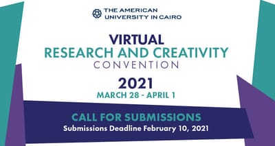 الجامعة الأمريكية بالقاهرة تفتح أبوابها الإلكترونية لأول مرة للمجتمع للمشاركة في المؤتمر السنوي للبحث والإبداع