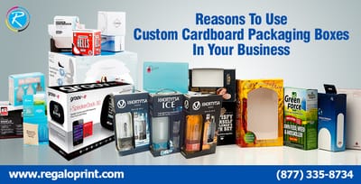 Reasons To Use Custom Cardboard Packaging Boxes In Your Business