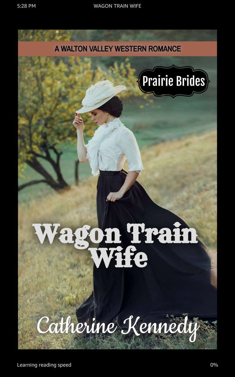 Wagon Train Wife by Catherine Kennedy 5/18/21