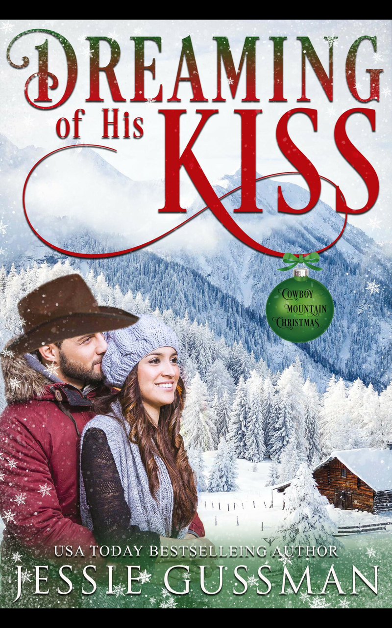 Dreaming of His Kiss by Jessie Gussman    10/12/21