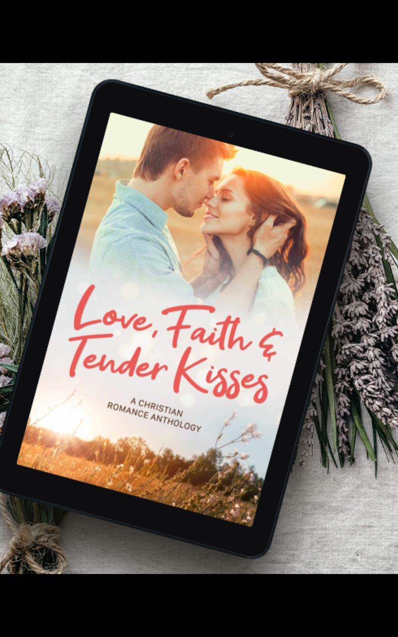 Love Faith &Tender Kisses by Carolyn Miller , Lorana  Hoopes, etc