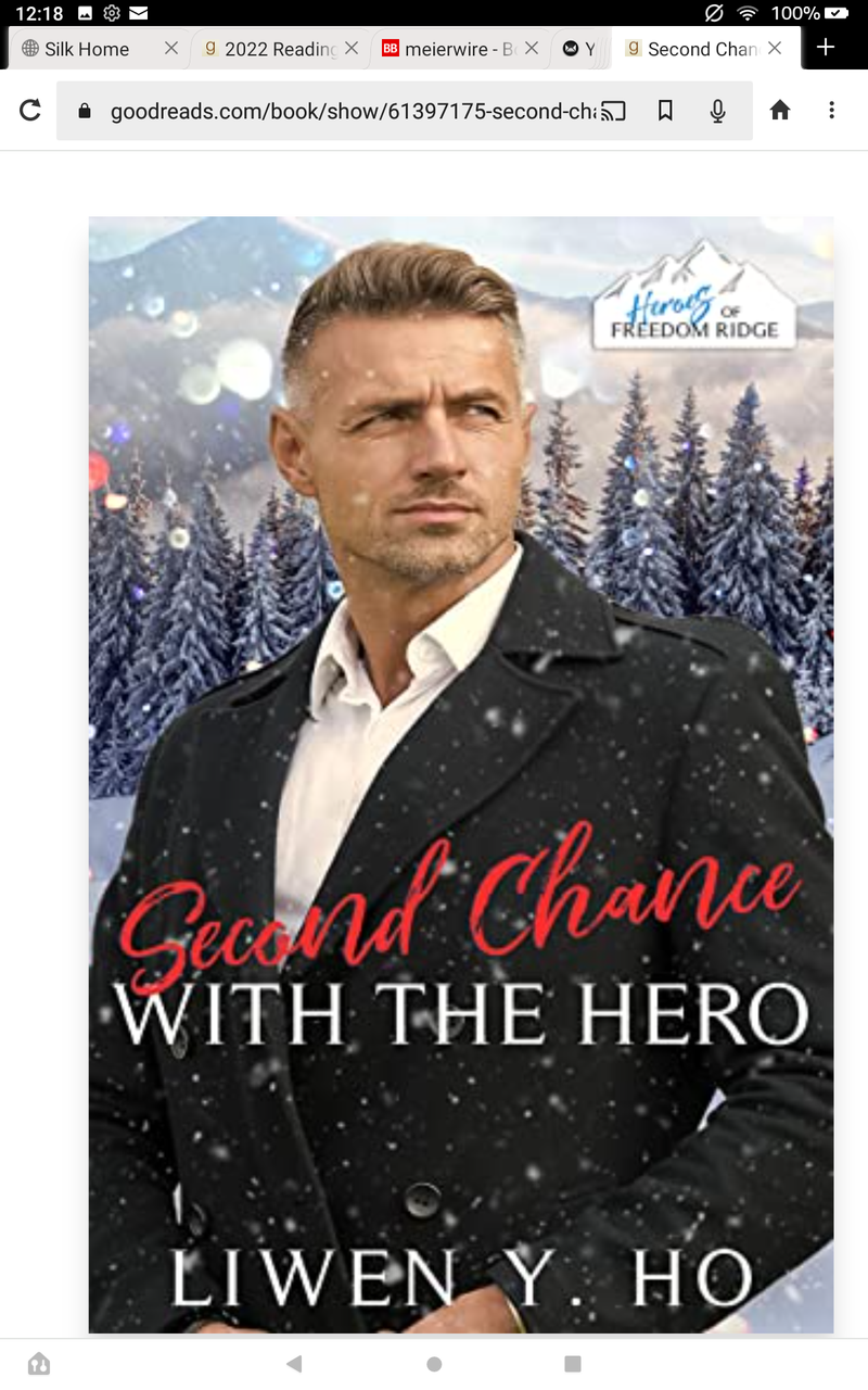 Second Chance with the Hero ( heroes of freedom ridge) by Liwen Y. Ho