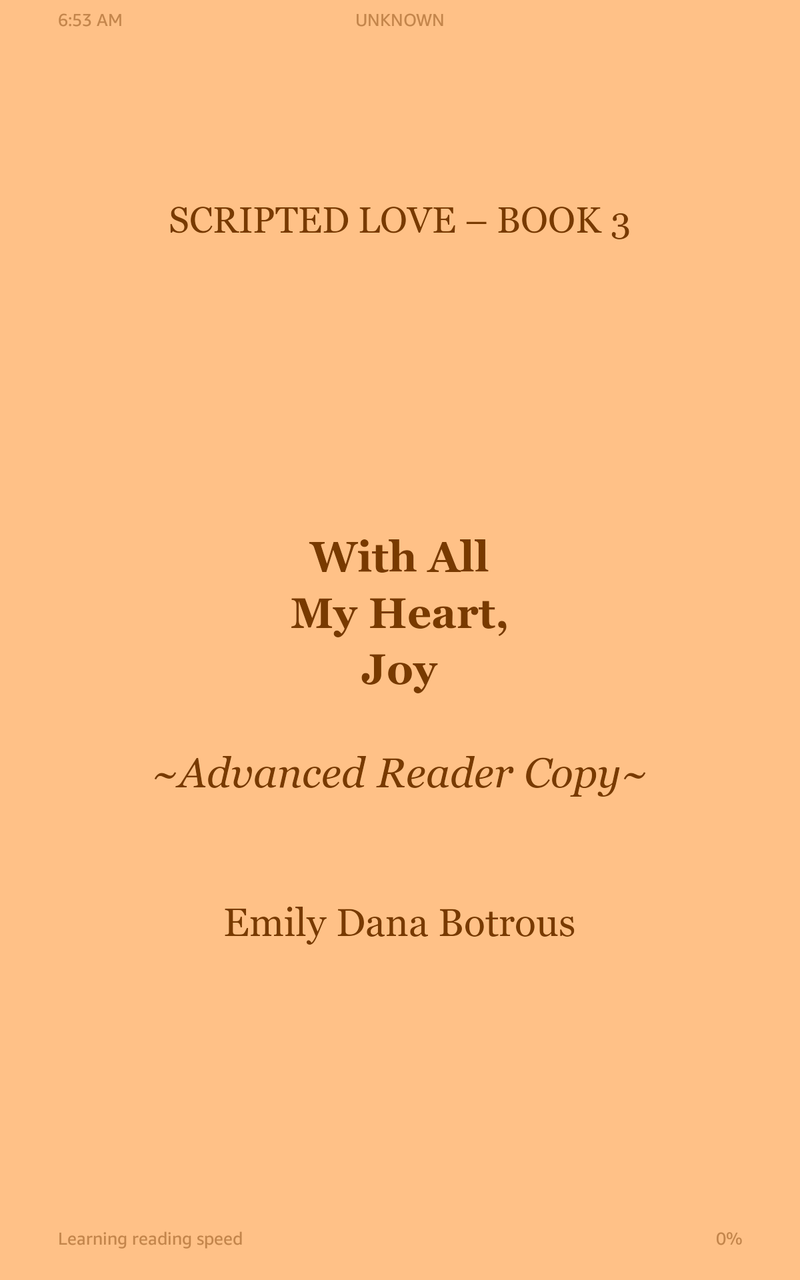 With all my heart, Joy (scripted love, inspirational romance #3) by Emily Dana Botrous