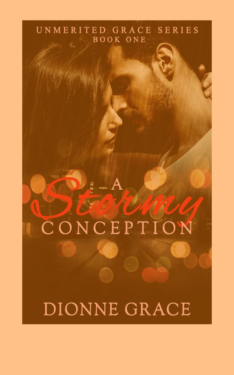 A Stormy Conception by Dionne Grace  (provoking Inspirational romance)