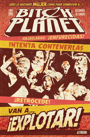 BITCH PLANET #Libro uno