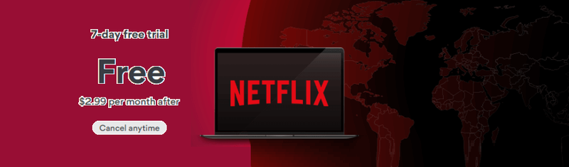 Dangers of Using Netflix Free VPNs vs FREE TRIAL VPNs