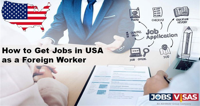How to Get Jobs in USA as a Foreign Worker