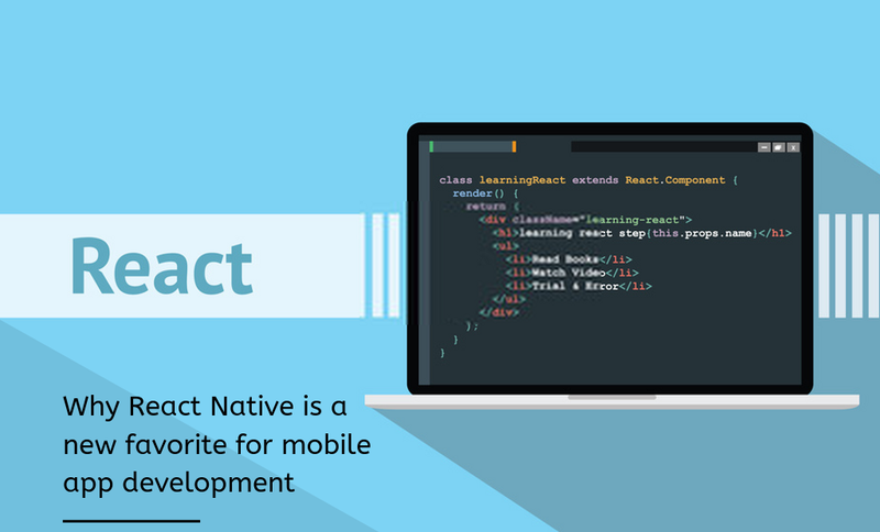 Why React Native is a new favorite for mobile app development