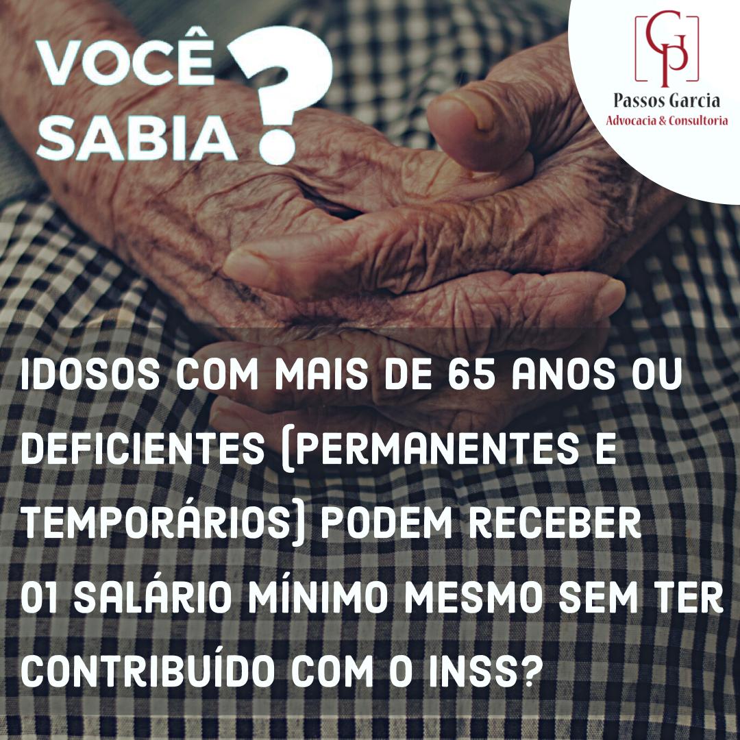 Idosos + 65 anos ou deficientes podem receber 01 salário mínimo