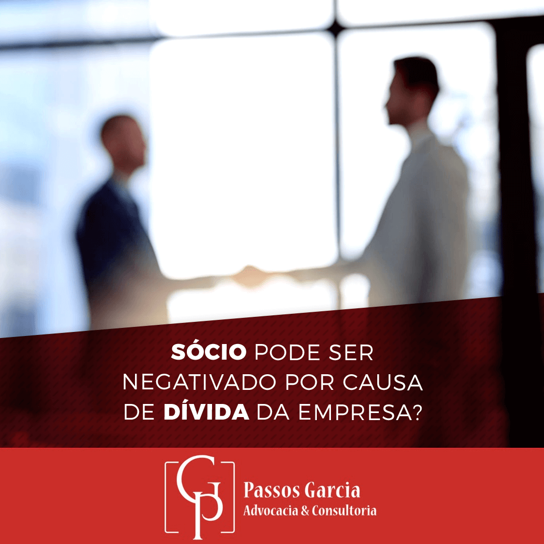 Sócio pode ser negativado por dívida da empresa?