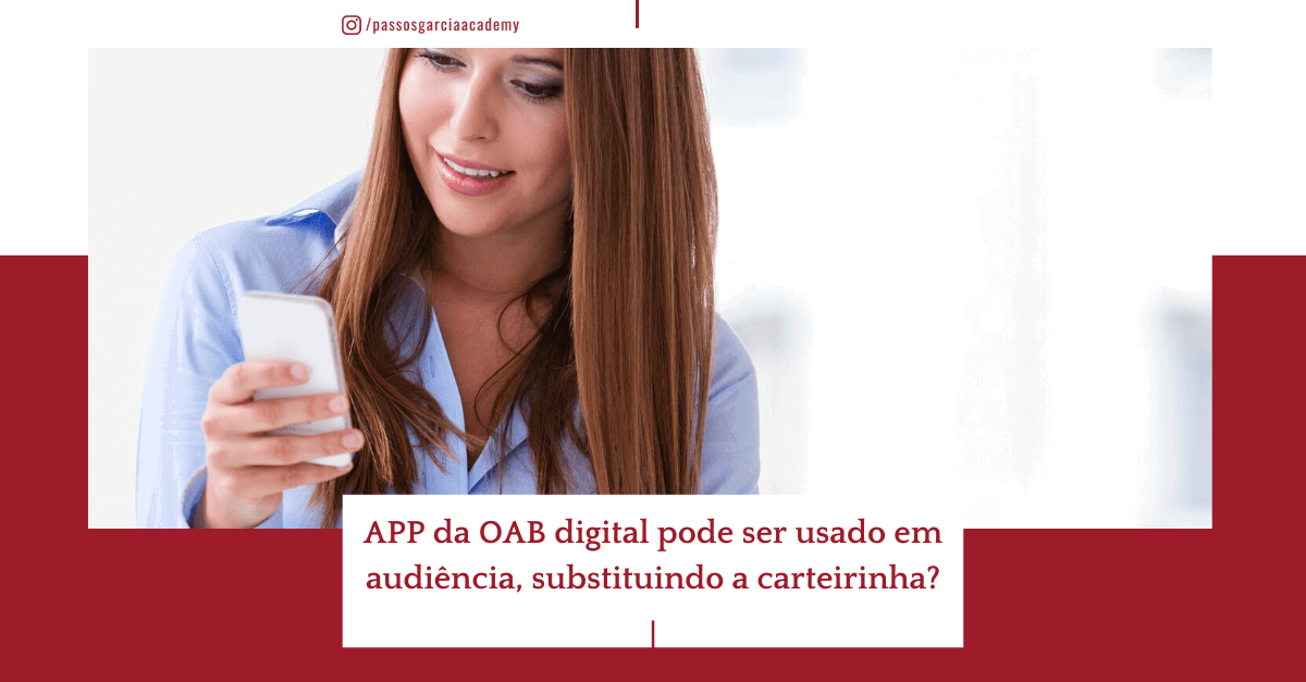 APP da OAB digital substitui a carteirinha?