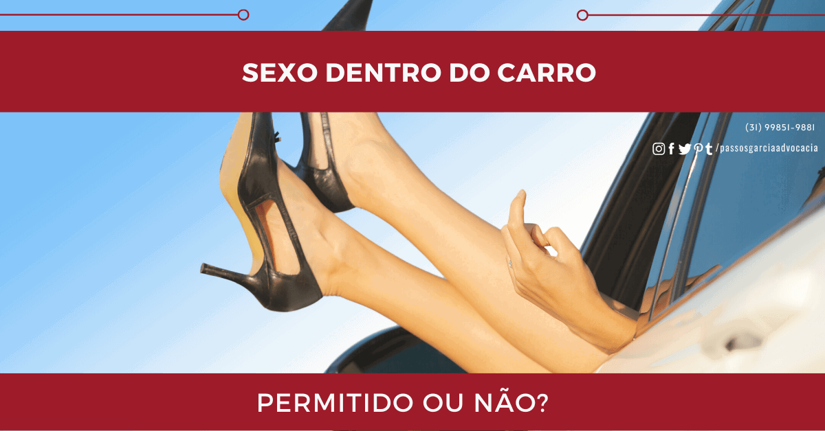 Sexo dentro do carro é proibido?