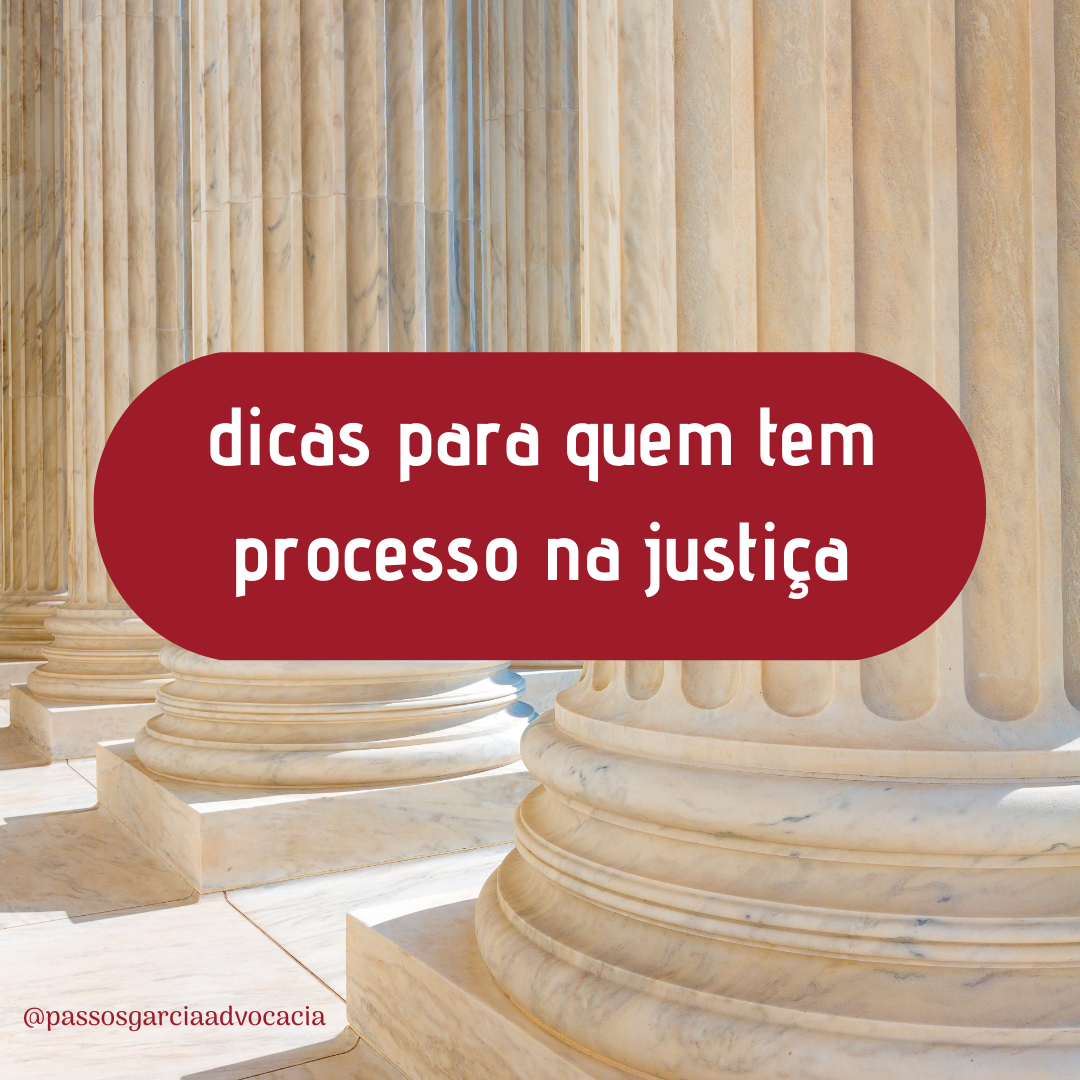 Dicas pra quem tem processo na justiça