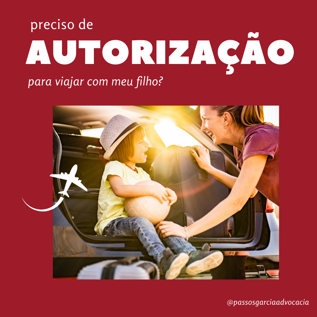 Preciso de autorização para viajar com meu filho?