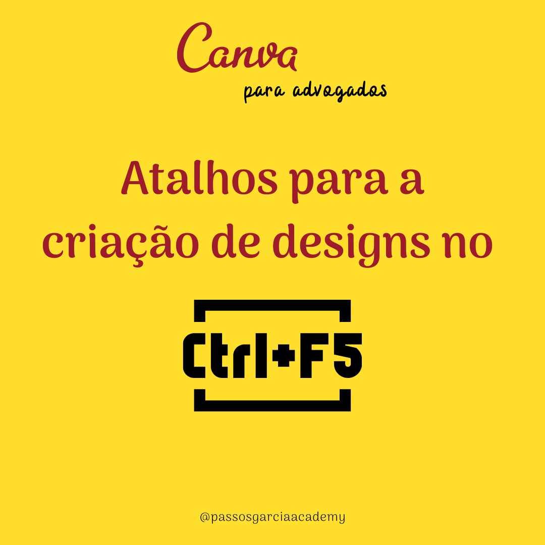 Atalhos para criação de designs jurídicos pelo canva