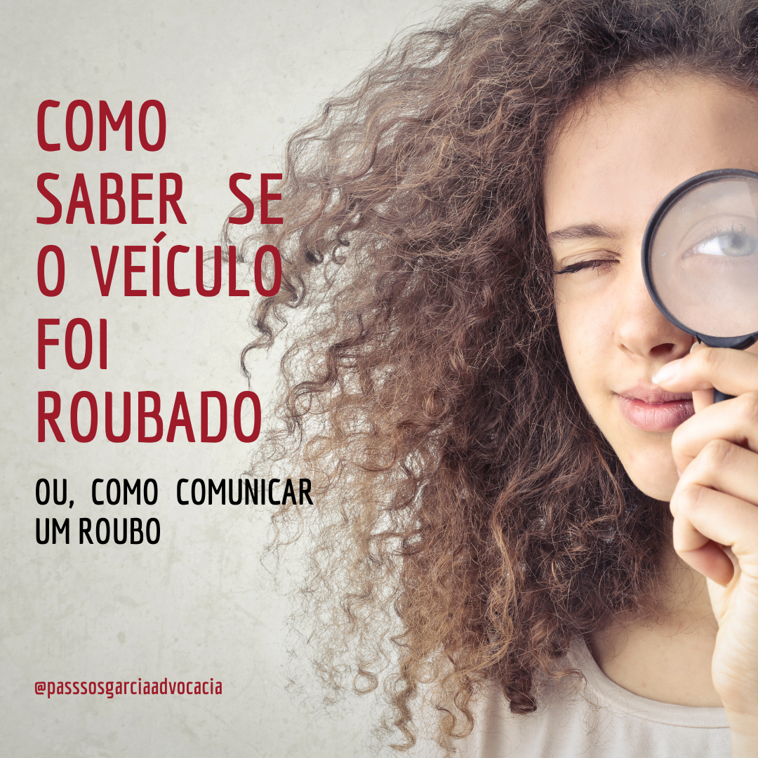 Como saber se o veículo foi roubado ou como comunicar um roubo?