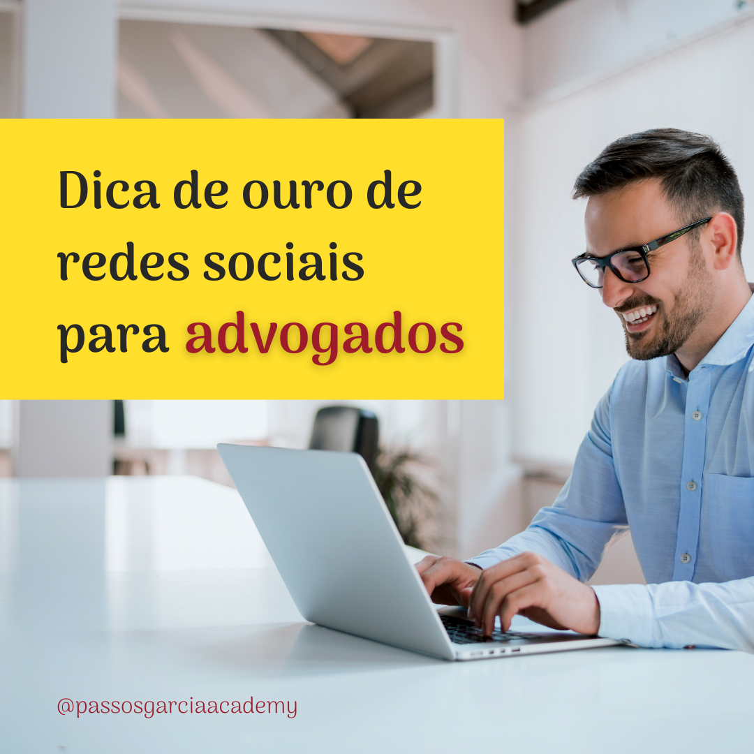 Dica de ouro de redes sociais para advogados