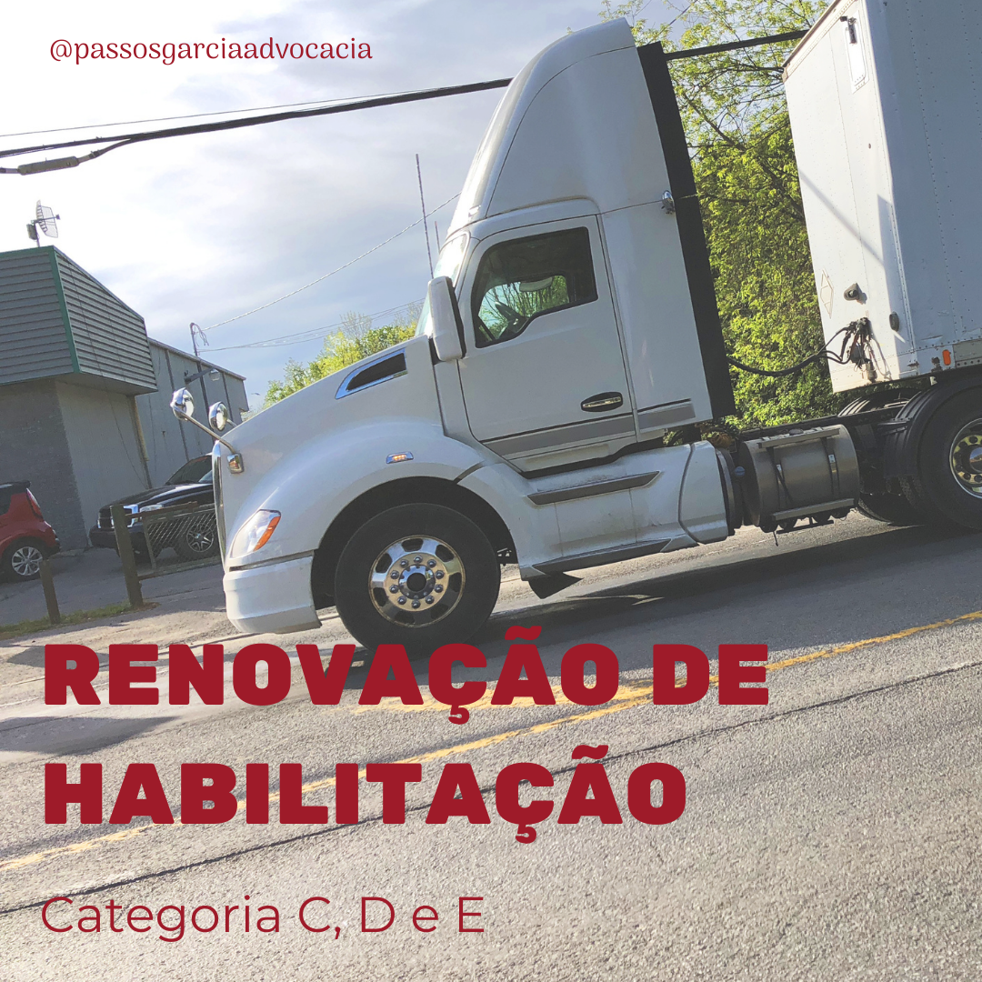 Nova lei altera renovação de habilitação, categorias C, D e E