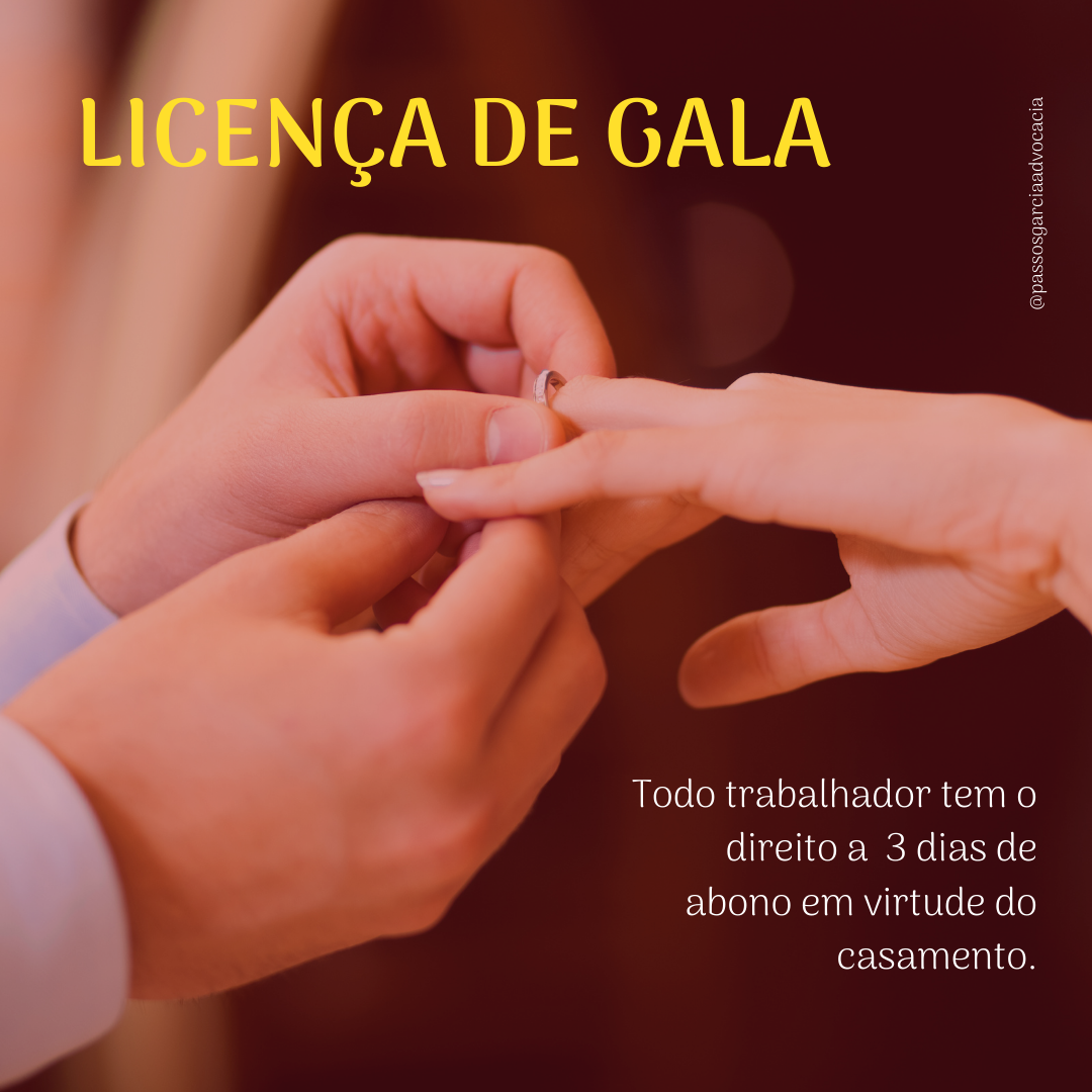 Já ouviu falar da "Licença de gala"?