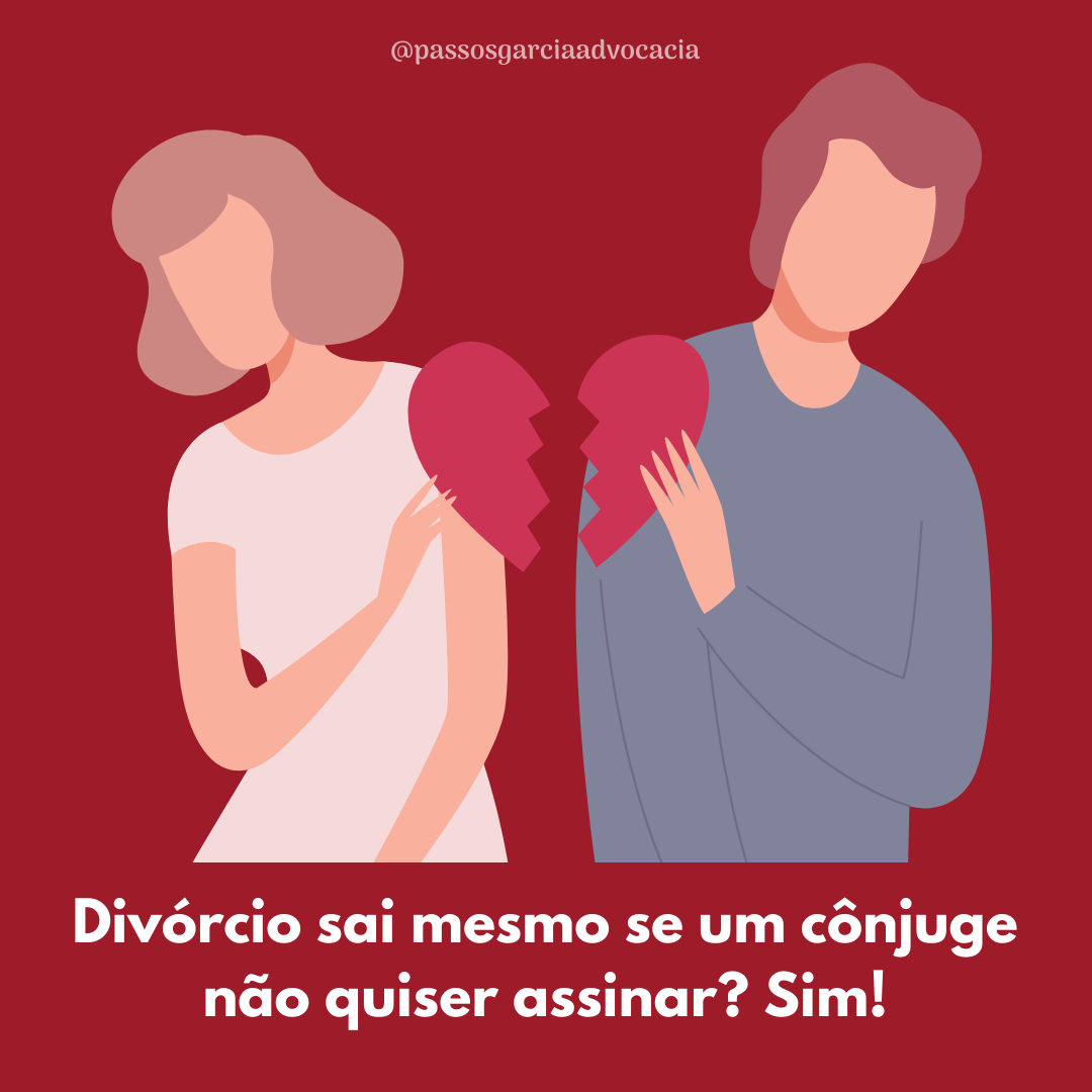 Divórcio sai mesmo se um cônjuge não quiser assinar?