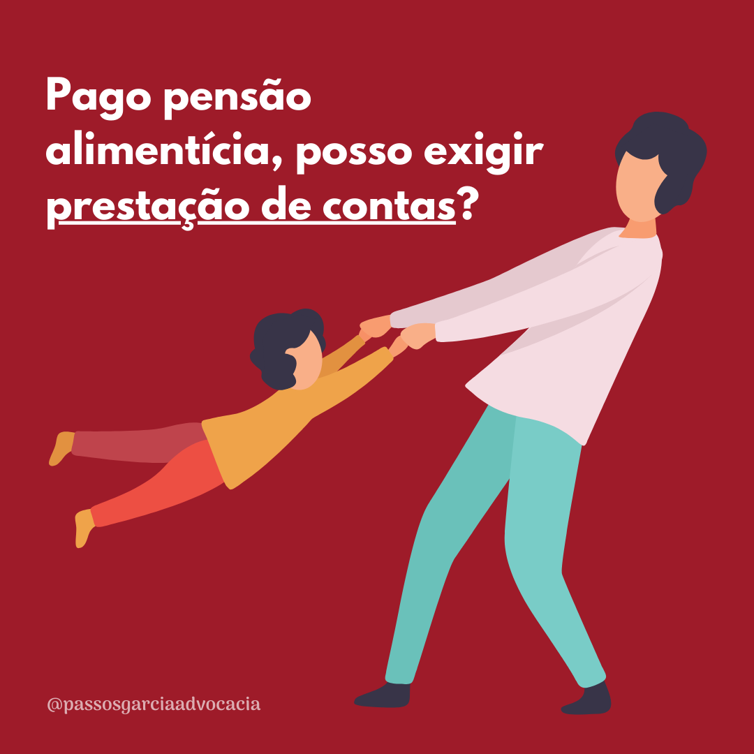 Pago pensão alimentícia, posso exigir prestação de contas?